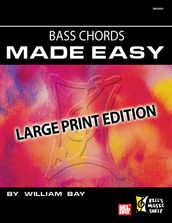 Bass Chords Made Easy - Large Print Edition