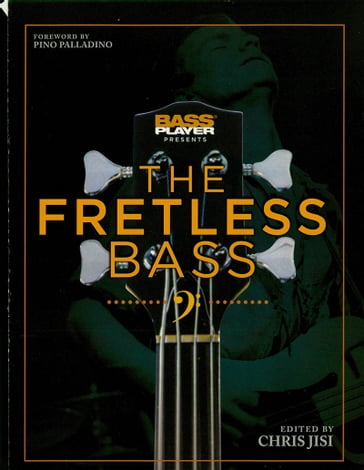 Bass Player Presents The Fretless Bass