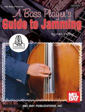 A Bass Player s Guide to Jamming