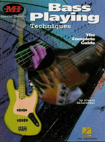 Bass Playing Techniques (Music Instruction) - Alexis Sklarevski