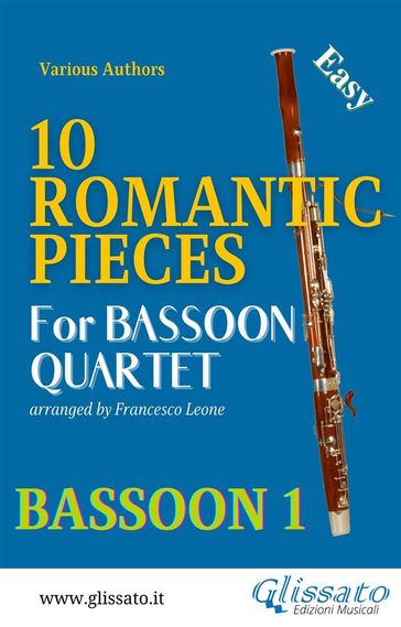 Bassoon 1 part : 10 Romantic Pieces for Bassoon Quartet - Ludwig van Beethoven - Robert Schumann - Anton Rubinstein - Pyotr Il