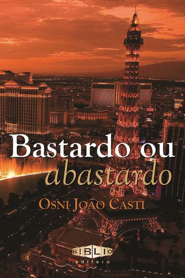 Bastardo ou abastardo - Osni Casti