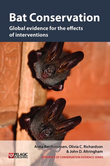 Bat Conservation - Anna Berthinussen - John D. Altringham - Olivia C. Richardson - William J. Sutherland