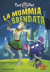 Bat Pat - 2. La mummia sbendata