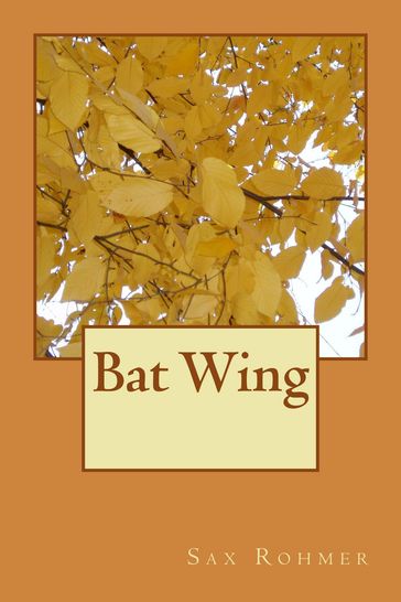 Bat Wing - Sax Rohmer