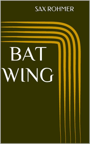 Bat Wing - Sax Rohmer