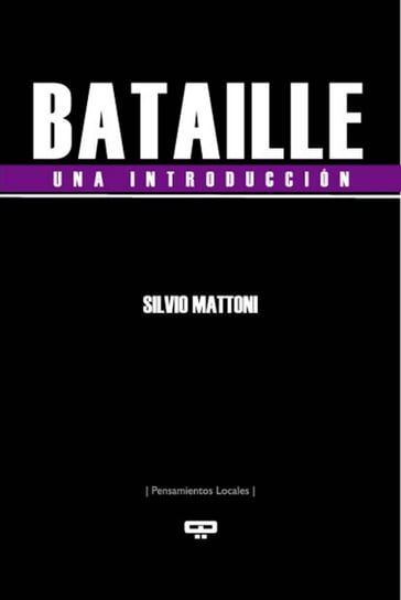 Bataille, una introducción - Silvio Mattoni