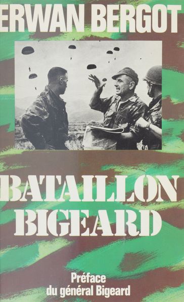 Bataillon Bigeard - Erwan Bergot