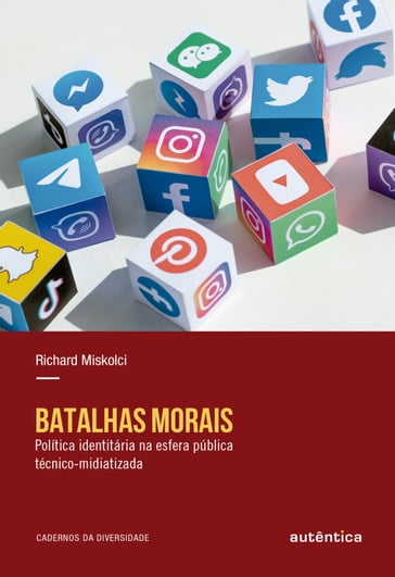 Batalhas morais - Richard Miskolci