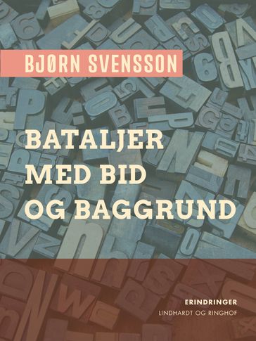 Bataljer med bid og baggrund - Bjørn Svensson