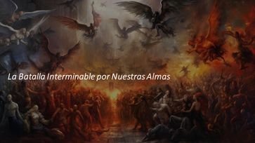 La Batalla Interminable por Nuestras Almas - Fernando Davalos