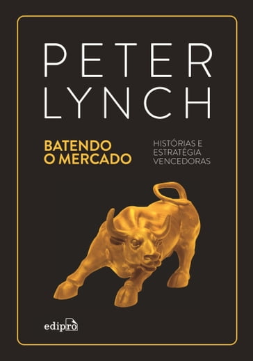 Batendo o Mercado - Peter Lynch - Henrique Bredda