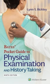 Bates  Pocket Guide to Physical Examination and History Taking