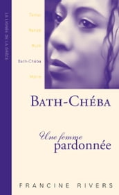 Bath Chéba, une femme pardonnée