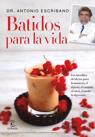 Batidos para la vida - Dr. A. Escribano Zafra