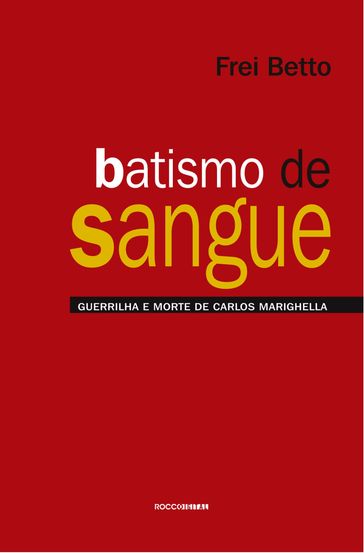 Batismo de sangue - Betto Frei