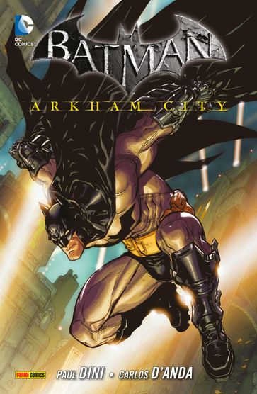 Batman: Arkham City, Band 1 - Paul Dini