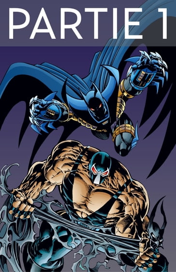 Batman - Knightfall - Tome 2 - Partie 1 - Alan Grant - Chuck Dixon - Doug Moench