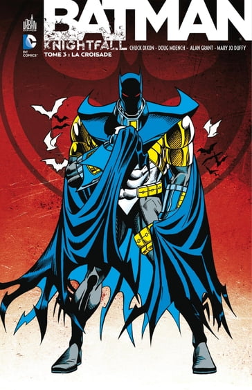 Batman - Knightfall - Tome 3 - Intégrale - Alan Grant - Chuck Dixon - Doug Moench