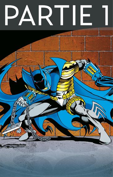 Batman - Knightfall - Tome 4 - Partie 1 - Alan Grant - Chuck Dixon - Dennis O