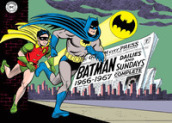 Batman. The Silver Age dailies and Sundays. Le strisce a fumetti della Silver Age. 1: 1966-1967