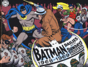 Batman. The Silver Age dailies and Sundays. Le strisce a fumetti della Silver Age. 2: 1968-1969