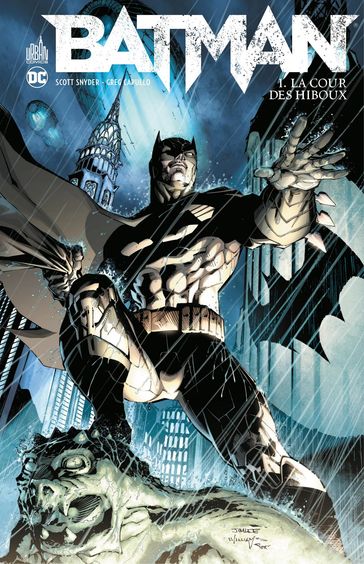 Batman - Tome 1 - La Cour des Hiboux - Scott Snyder