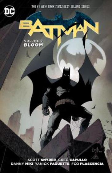 Batman Vol. 9: Bloom (The New 52) - Scott Snyder