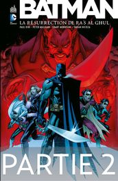 Batman - La résurrection de Ra s al Ghul - Partie 2