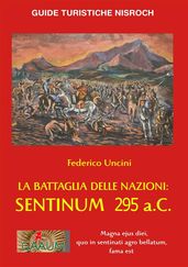 La Battaglia delle Nazioni: Sentinum 295 a.C.