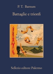 Battaglie e trionfi