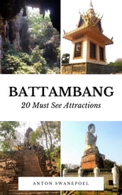 Battambang: 20 Must See Attractions