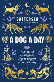 Battersea Dogs and Cats Home - A Dog a Day