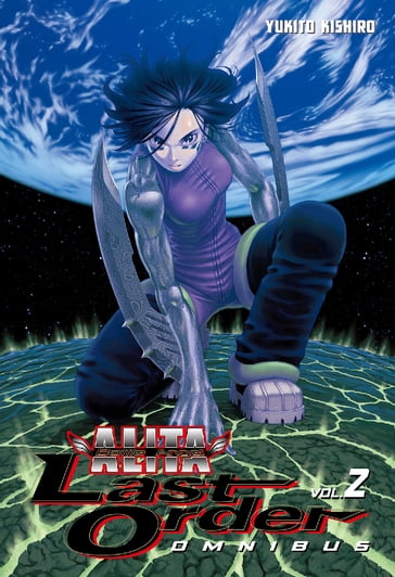 Battle Angel Alita: Last Order Omnibus 2 - Yukito Kishiro