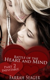 Battle Of The Heart And Mind 2: Inevitable