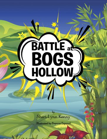 Battle at Bogs Hollow - Sheri-Lynn Kenny