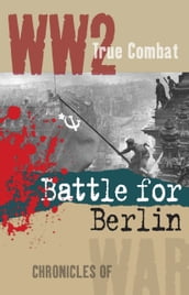 Battle for Berlin (True Combat)