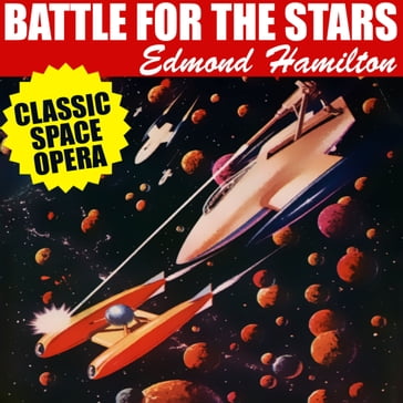 Battle for the Stars - Edmond Hamilton