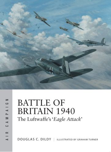 Battle of Britain 1940 - Douglas C. Dildy