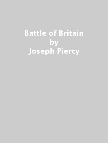 Battle of Britain - Joseph Piercy