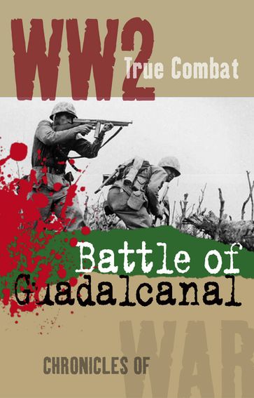 Battle of Guadalcanal (True Combat) - Al Cimino