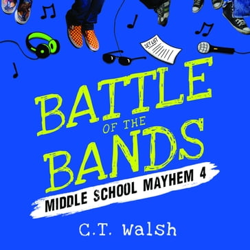 Battle of the Bands - C.T. Walsh