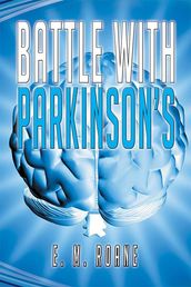 Battle with Parkinson S