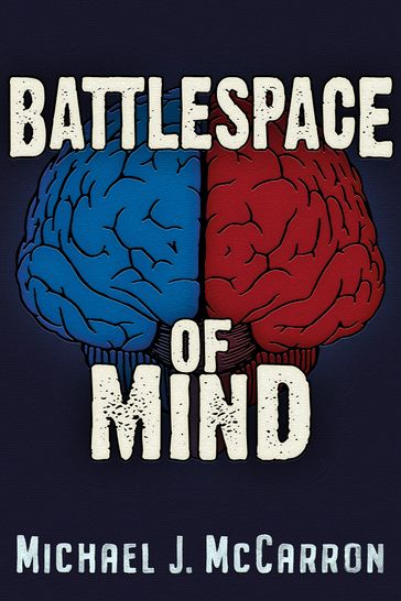 BattleSpace of Mind - Michael Joseph McCarron