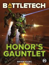 BattleTech: Honor s Gauntlet