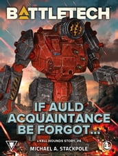 BattleTech: If Auld Acquaintance Be Forgot