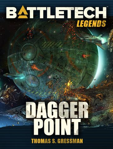 BattleTech Legends: Dagger Point - Thomas S. Gressman
