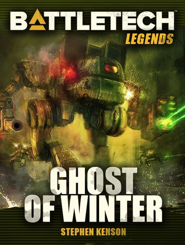 BattleTech Legends: Ghost of Winter - Stephen Kenson