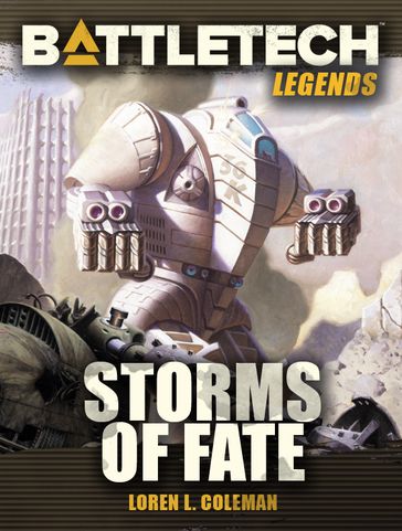 BattleTech Legends: Storms of Fate - Loren L. Coleman