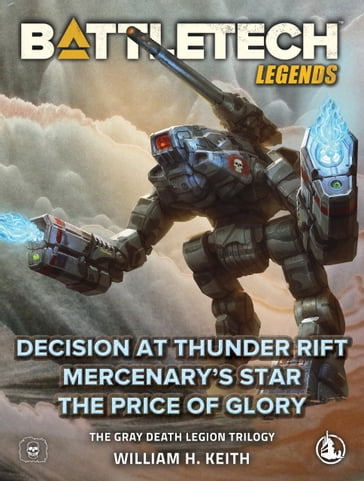 BattleTech Legends: The Gray Death Legion Trilogy - William H. Keith